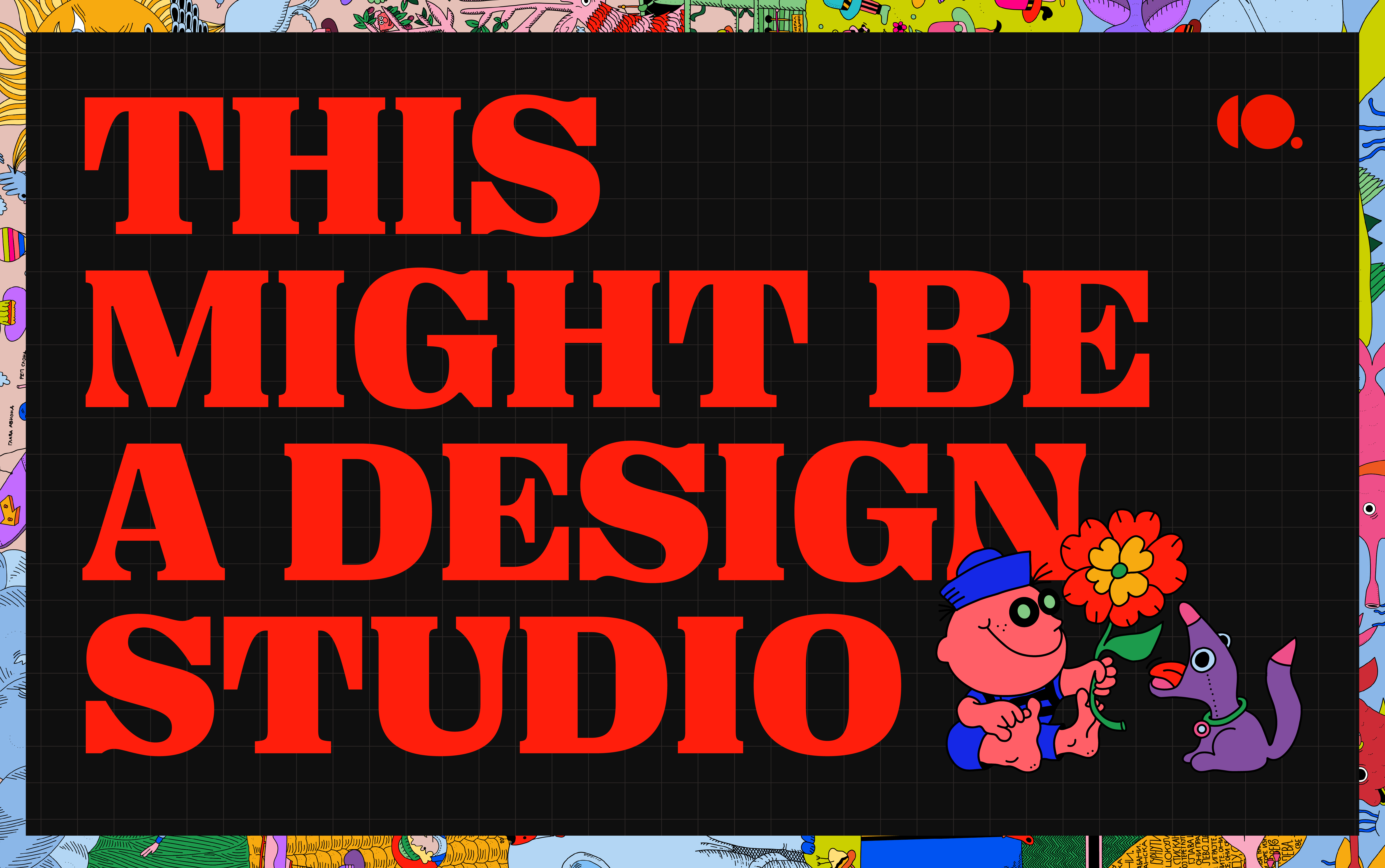 A screenshot of General Condition website. Bold text overlay stating 'THIS MIGHT BE A DESIGN STUDIO' with whimsical characters holding a flower against a colorful, patterned background.